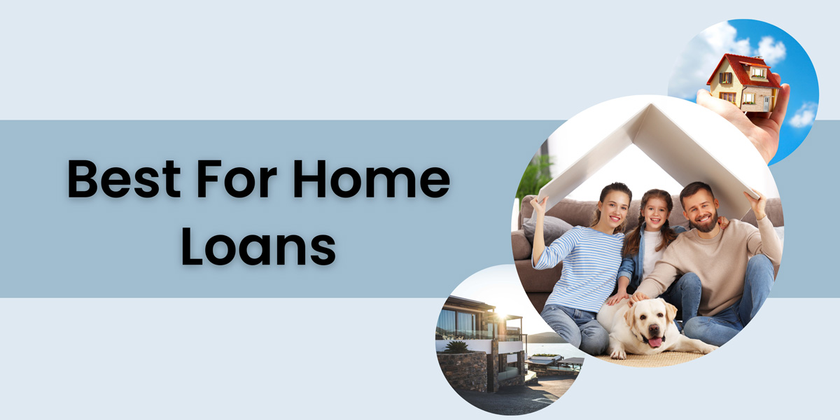 Best For Home Loans