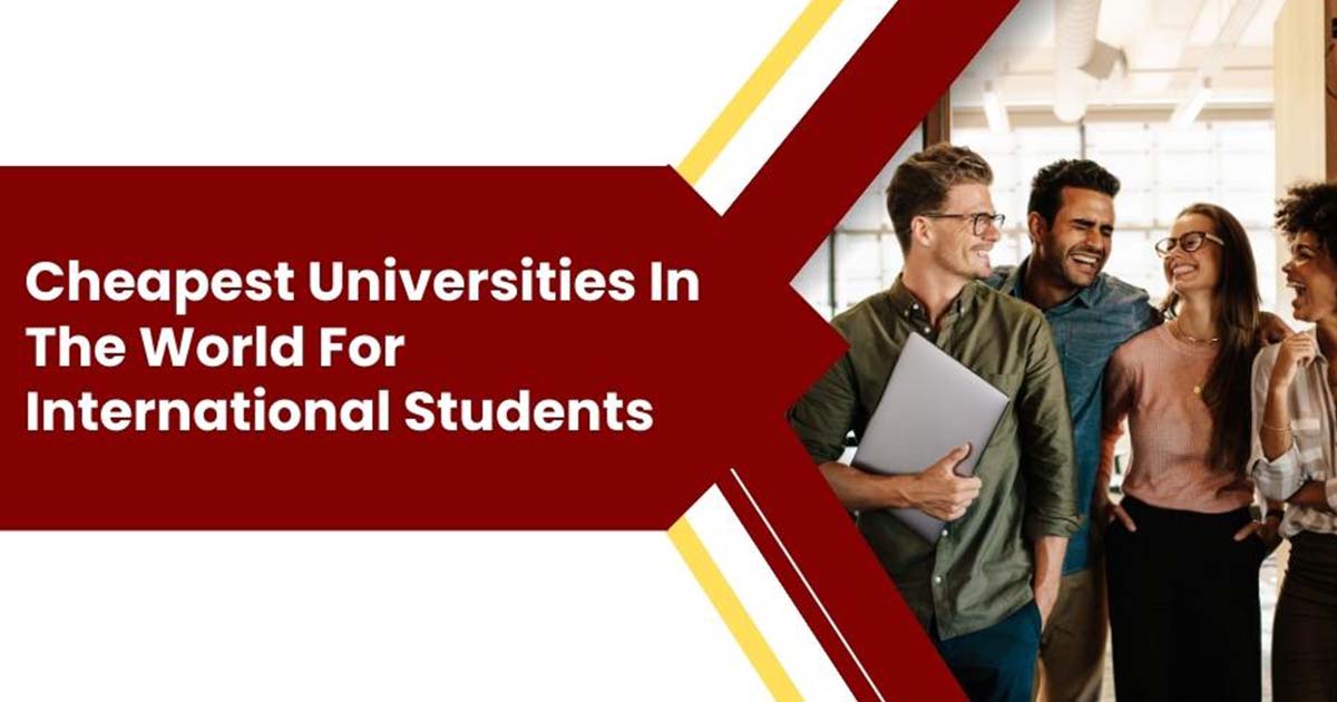 Cheapest Universities In The World For International Students