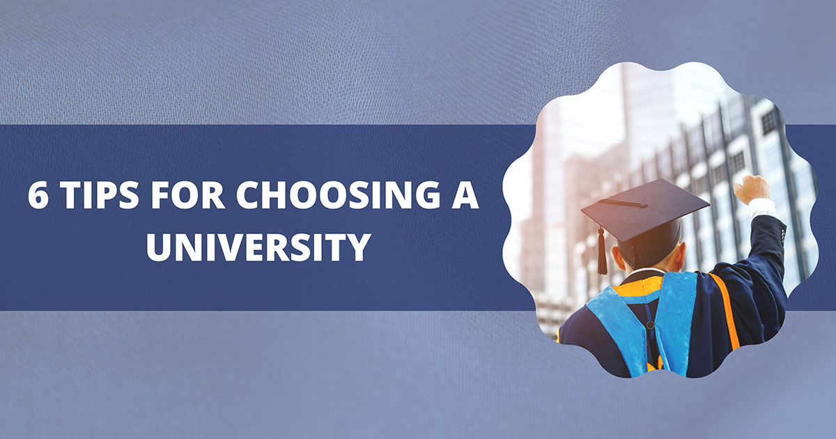 6 Tips For Choosing A University